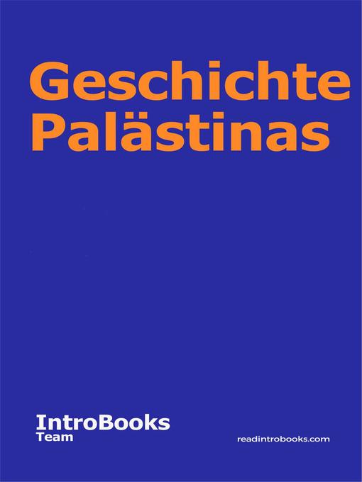 Title details for Geschichte Palästinas by IntroBooks Team - Available